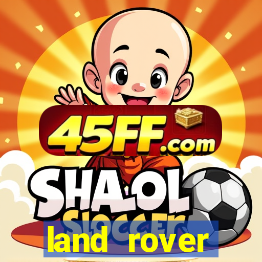 land rover plataforma de jogos